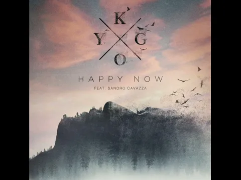 Download MP3 Kygo Happy Now Instrumental