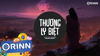 Download Thương Ly Biệt Remix - Chu Thúy Quỳnh x Orinn x Ness | Nhạc Trẻ Remix TikTok Hay Nhất Hiện Nay 2023 MP3