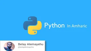 python part 1 introduction to python python programming in amharic