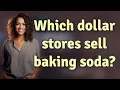 Which dollar stores sell baking soda