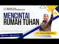 Download Lagu MENCINTAI RUMAH TUHAN - Ps. Yusak Mendrofa | Mezbah Pagi PPD GBC | 05 September  2025