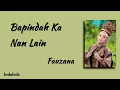 Download Lagu Fauzana - Bapindah Ka Nan Lain | Lirik Lagu Minang