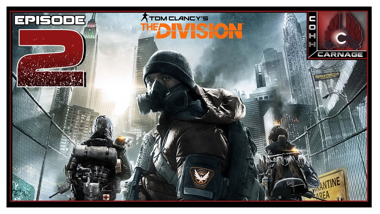 CohhCarnage Plays The Division Beta - Episode 2 CohhCarnage Plays The Division Beta - Episode 2