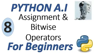 Machine Learning Tutorial Python 8 Python Assignment and Bitwise Operator