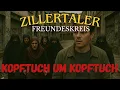 Download Lagu ZILLERTALER FREUNDESKREIS - Kopftuch um Kopftuch