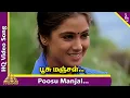 Download Lagu Poosu Manjal Video Song | Kanave Kalayathe Tamil Movie Songs | Murali | Simran | Deva MP3