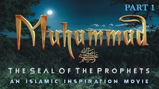 The Story Of Muhammad ﷺ Part 1 The Seal Of The Prophets BE054 