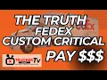 The Truth About FedEx Custom Critical Pay From a Fleet Owner Driver