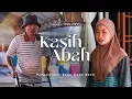 Download Lagu KASIH ABAH | SHORTFILM PENGORBANAN BAPA TIADA GANTI