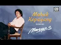 Download Lagu Mabuk Kepayang - Mansyur S. | Official Music Video