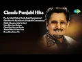 Lagu Classic Punjabi Hits  | Kuldeep Manak | Paa De Khair Hakan Marda FaqirCommentary | Sehti Heer...
