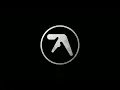 (35% slower) Aphex Twin - Heliosphan