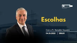 🔵 Escolhas l Pr. Reinaldo Siqueira