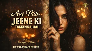 aaj phir jeene ki tamanna hai lo fi soft classic bollywood remake fizzee lofi