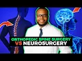 Orthopedic Spine Surgery vs Neurosurgery Why I chose Spine Surgery