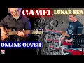 Download Lagu CAMEL COVER ONLINE SHARED | LUNAR SEA... BETWEEN ITALY AND SPAIN (Sergio Ghiotto - Christian Louys)