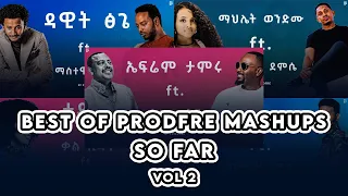 Best Of ProdFre Mashups So Far Vol 2 