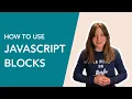 How to use JavaScript Blocks - Joonbot
