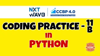 Coding Practice - 11B PYTHON NXTWAVE CCBP Code Solutions By GYM CODER PYTHON CP SERIES