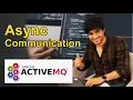 Unlock the Power of Async Communication with ActiveMQ Explained Simply