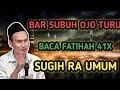 Lagu BAR SUBUH OJO TURU BACA FATIHAH 41X, SUGIH RA UMUM #gusbaha #ngajigusbaha #gusbahaterbaru #quotes