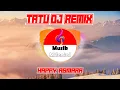 Download Lagu Happy Asmara - Tatu REMIX (Official Musik Milenial )
