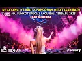 Download Lagu BALI BOS‼️DJ SAYANG (YS BALI) VIRAL X PANCORAN METATAKAN BATU FT DJ KENNA FUNKOT LAGU BALI 2K25
