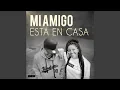 Download Lagu Mi Amigo Está en Casa