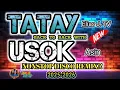 Lagu TATAY~ALIAS J TV BACK TO BACK WITH USOK ~ ASIN NONSTOP DISCO REMIX | ROAD TRIP MUSIC🎶🔥