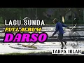 Download Lagu LAGU POP SUNDA LEGEND DARSO TERBAIK FULL ALBUM || TANPA IKLAN
