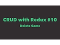 CRUD with Redux Delete Game