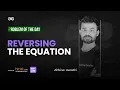 Problem of The Day 2023 Reversing the equation Abhinav Awasthi