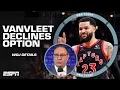 Fred VanVleet DECLINING his 22 8M player option Woj details the news NBA Today