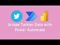 How to Scrape Twitter Data with Power Automate and Visualize with Power BI