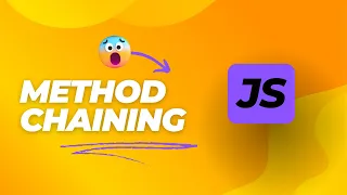 The Magic of Chaining Methods - Javascript