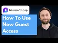 How to Use New Guest Access in Microsoft Loop Full Guide 2026