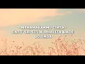 Download Lagu MENAMAKANMU CINTA - DATO’ SRI SITI NURHALIZA \u0026 ADE GOVINDA (LIRIK)