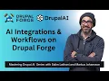 Mastering Drupal AI Demo of AI Integrations Workflows on Drupal Forge