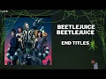 Beetlejuice Beetlejuice - End titles (in 432Hz) Danny elfman