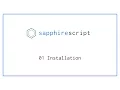 SapphireScript Tutorial 01 - Installation