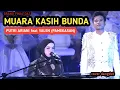 MUARA KASIH BUNDA – Valen Pamekasan DA7 feat Putri Ariani | Lagu Haru Penuh Doa Ibu