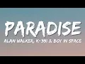 Download Lagu Alan Walker - Paradise (Lyrics) ft. K-391 \u0026 Boy In Space | PUBG SONG 2021