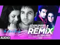 Download Lagu Audio: Afsana Banake Bhool Na Jaana Remix By DJ Abhi India | Himesh Reshammiya, Tulsi Kumar