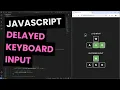 Real-Time vs Delayed Keyboard Input in JavaScript - WASD Visualizer Tutorial