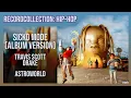 Travis Scott - SICKO MODE (ft. Drake) (Album Version) (HQ Audio)