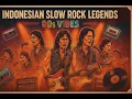 Lagu BEST SLOW ROCK INDONESIA 80-90's | – Legenda Musik Rock Terbaik Sepanjang Masa