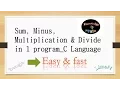 C programming bangla tutorial part 1- sum minus divide multiply in 1