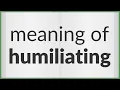 Download Lagu Humiliating | meaning of Humiliating