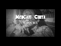 Download Lagu Noah ft. BCL - Mencari Cinta lirik