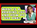What Is A Reading Log And How Do I Use One - Ultimate Study Hacks